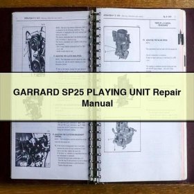 GARRARD SP25 PLAYING UNIT Repair Manual