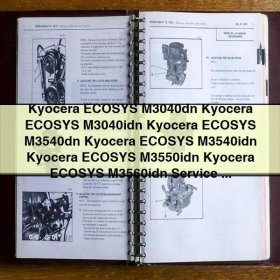 Kyocera ECOSYS M3040dn Kyocera ECOSYS M3040idn Kyocera ECOSYS M3540dn Kyocera ECOSYS M3540idn Kyocera ECOSYS M3550idn Kyocera ECOSYS M3560idn Service Repair Manual