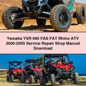 Yamaha YXR 660 FAS FAT Rhino ATV 2000-2005 Service Repair Shop Manual