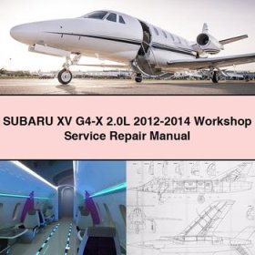 SUBARU XV G4-X 2.0L 2012-2014 Workshop Service Repair Manual