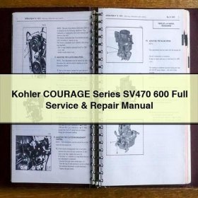 Kohler COURAGE SV470 600: Werkstatt- und Reparaturhandbuch