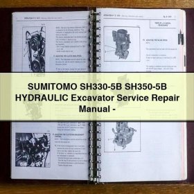 SUMITOMO SH330-5B / SH350-5B Hydraulikbagger Service- und Reparaturhandbuch (PDF)
