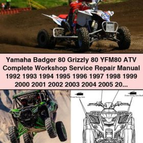 Yamaha Badger 80 Grizzly 80 YFM80 ATV Complete Workshop Service Repair Manual 1992 1993 1994 1995 1996 1997 1998 1999 2000 2001 2002 2003 2004 2005 2006 2007 2008