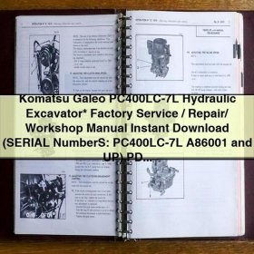 Komatsu Galeo PC400LC-7L Hydraulic Excavator Factory Service/Repair/ Workshop Manual (SERIAL NumberS: PC400LC-7L A86001 and UP)