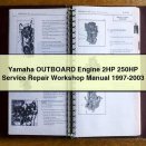 Yamaha OUTBOARD Engine 2HP 250HP Service Repair Workshop Manual 1997-2003