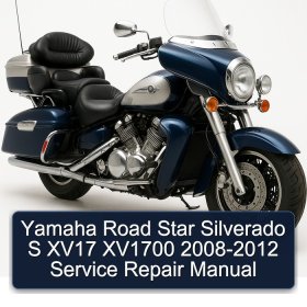 Yamaha Road Star Silverado S XV17 XV1700 2008-2012 Service Repair Manual