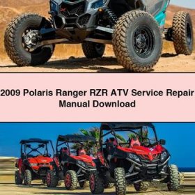 2009 Polaris Ranger RZR ATV Service Repair Manual