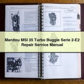 Manitou MSI 35 Turbo Buggie Serie 2-E2: Service- und Reparaturhandbuch