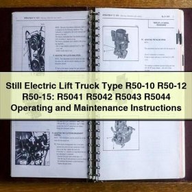 Bedienungs- und Wartungsanleitung für Still Elektro-Gabelstapler Typ R50-10 R50-12 R50-15: R5041 R5042 R5043 R5044
