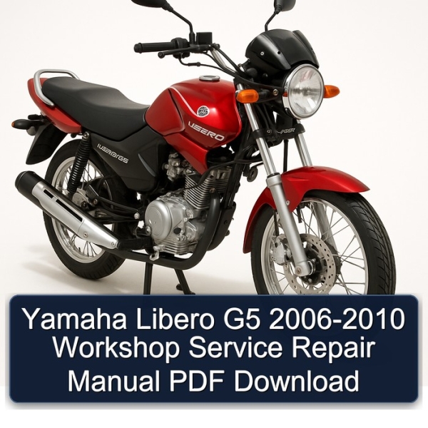 Yamaha Libero G5 2006-2010 Workshop Service Repair Manual PDF Download