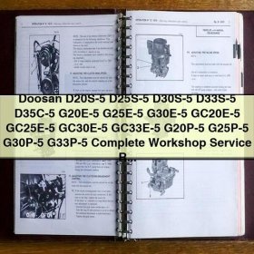 Doosan D20S-5 D25S-5 D30S-5 D33S-5 D35C-5 G20E-5 G25E-5 G30E-5 GC20E-5 GC25E-5 GC30E-5 GC33E-5 G20P-5 G25P-5 G30P-5 G33P-5 Complete Workshop Service Repair Manual