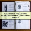 Suzuki DF25 25HP V2 4 STROKE OUTBOARD Full Service & Repair Manual 2006-2013