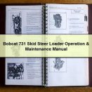 Bobcat 731 Skid Steer Loader Operation & Maintenance Manual