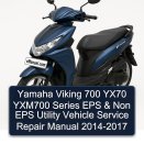 Yamaha Viking 700 YX70 YXM700 Series EPS & Non EPS Utility Vehicle Service Repair Manual 2014-2017