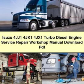 Isuzu 4JJ1 4JK1 4JX1 Turbo Diesel Engine Service Repair Workshop Manual Pdf