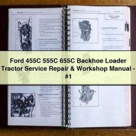 Ford 455C, 555C, 655C Baggerlader Traktor: Service- und Reparaturhandbuch
