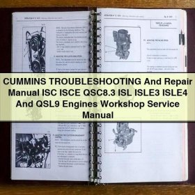 Cummins Motoren Werkstatt-Handbuch: ISC, ISCE, QSC8.3, ISL, ISLE3, ISLE4 und QSL9