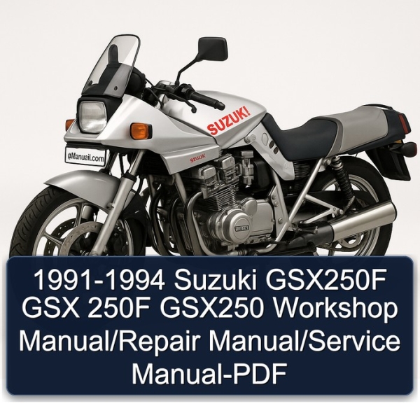 1991-1994 Suzuki GSX250F GSX 250F GSX250 Workshop Manual/Repair Manual/Service Manual-PDF