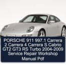 PORSCHE 911 997.1 Carrera 2 Carrera 4 Carrera S Cabrio GT2 GT3 RS Turbo 2004-2009 Service Repair Workshop Manual Pdf