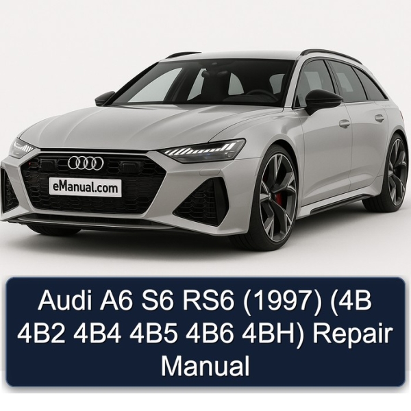 Audi A6 S6 RS6 (1997) (4B 4B2 4B4 4B5 4B6 4BH) Repair Manual