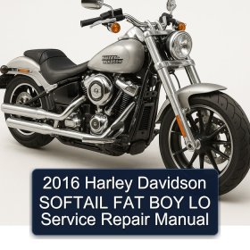 2016 Harley Davidson SOFTAIL FAT BOY LO Service Repair Manual