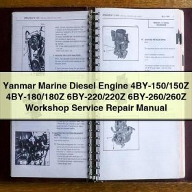 Yanmar Marine Diesel Engine 4BY-150/150Z 4BY-180/180Z 6BY-220/220Z 6BY-260/260Z Workshop Service Repair Manual