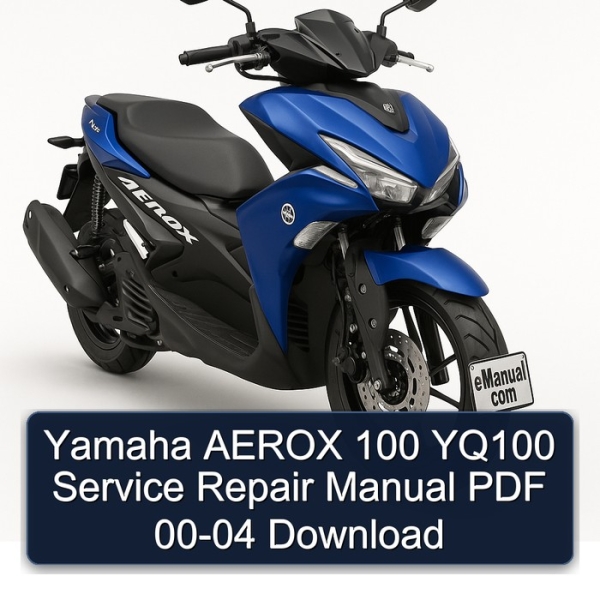 Yamaha AEROX 100 YQ100 Service Repair Manual PDF 00-04 Download