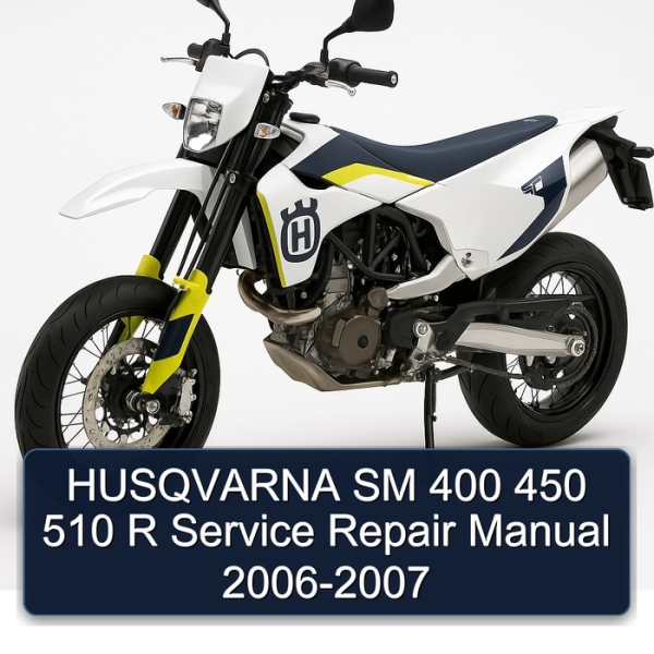 HUSQVARNA SM 400 450 510 R Service Repair Manual 2006-2007