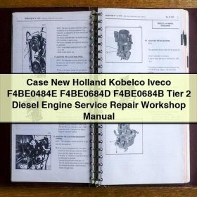 Werkstatt-Handbuch für Dieselmotoren Case New Holland Kobelco Iveco F4BE0484E F4BE0684D F4BE0684B Tier 2