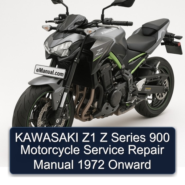 KAWASAKI Z1 Z Series 900 Motorcycle Service Repair Manual 1972 Onward