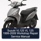 Suzuki VL125 VL 125 1999-2009 Workshop Repair Service Manual