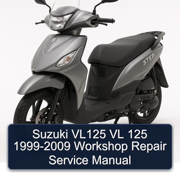 Suzuki VL125 VL 125 1999-2009 Workshop Repair Service Manual