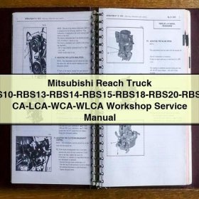 Mitsubishi Reach Truck Werkstatt-Handbuch (RBS9-RBS30 CA-LCA-WCA-WLCA)