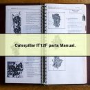 Caterpillar IT12F parts Manual. PDF Download