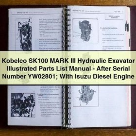Kobelco SK100 MARK III Hydraulikbagger Ersatzteilkatalog - Nach Seriennummer YW02801, mit Isuzu Dieselmotor (PDF)