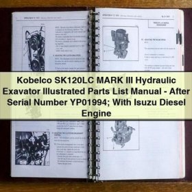 Kobelco SK120LC MARK III Hydraulikbagger Ersatzteilkatalog - Ab Seriennummer YP01994; mit Isuzu Dieselmotor PDF Download