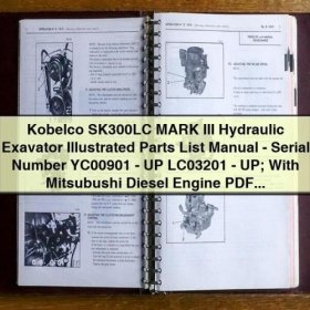 Kobelco SK300LC MARK III Hydraulikbagger - Ersatzteilkatalog (mit Mitsubishi Dieselmotor)
