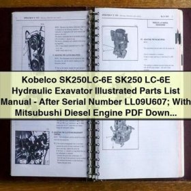 Kobelco SK250LC-6E / SK250 LC-6E Hydraulikbagger Ersatzteilkatalog (ab Seriennummer LL09U607) mit Mitsubishi Dieselmotor - PDF Download