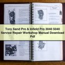 Toro Sand Pro & Infield Pro 3040 5040 Service Repair Workshop Manual Pdf