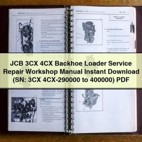 JCB 3CX/4CX Radlader-Bagger Service- und Reparaturhandbuch (SN: 3CX 4CX-290000 bis 400000)