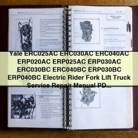 Yale ERC025AC ERC030AC ERC040AC ERP020AC ERP025AC ERP030AC ERC030BC ERC040BC ERP030BC ERP040BC Electric Rider Fork Lift Truck Service Repair Manual