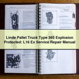 Linde Hubwagen Typ 365 Ex: Service-Reparaturhandbuch L16