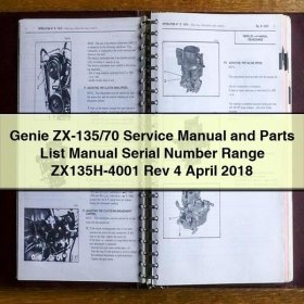 Genie ZX-135/70 Service- und Ersatzteilhandbuch, Seriennummern ZX135H-4001, Revision 4, April 2018