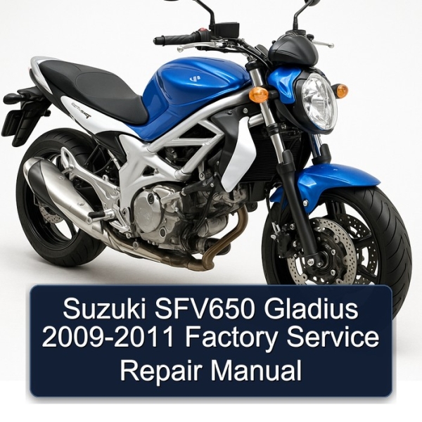 Suzuki SFV650 Gladius 2009-2011 Factory Service Repair Manual