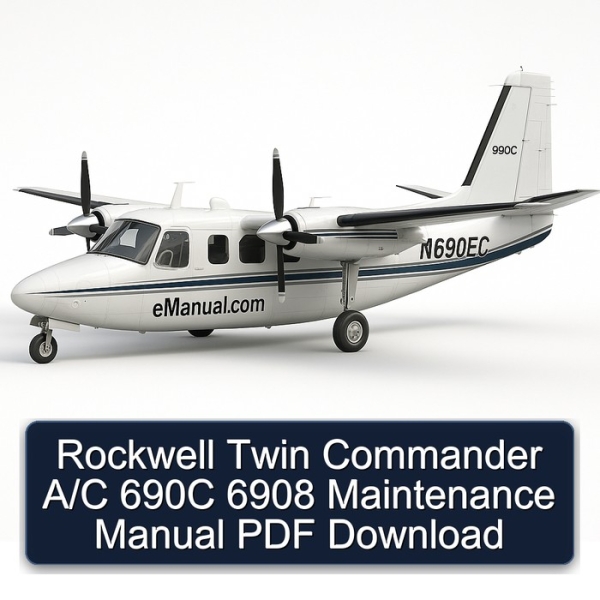 Rockwell Twin Commander A/C 690C 6908 Maintenance Manual PDF Download