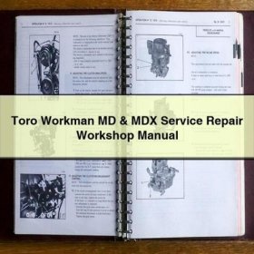 Toro Workman MD & MDX Werkstatt-Handbuch