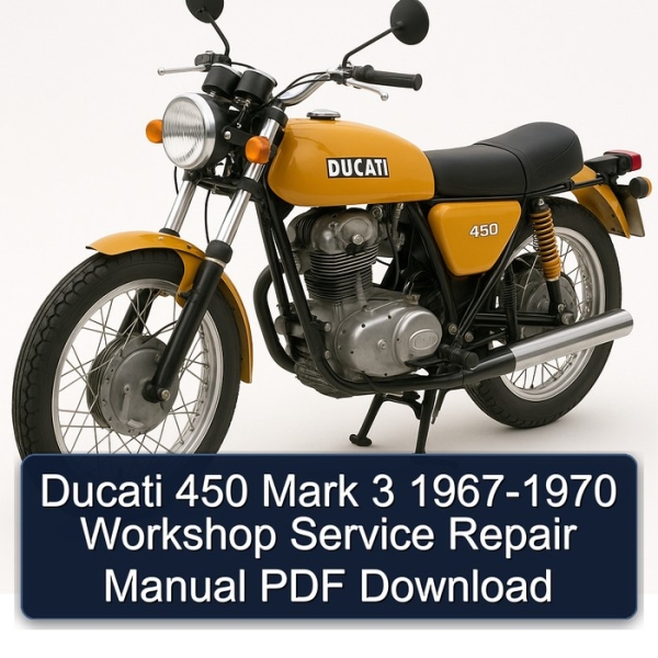 Ducati 450 Mark 3 1967-1970 Workshop Service Repair Manual PDF Download