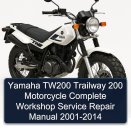 Yamaha TW200 Trailway 200 Motorcycle Complete Workshop Service Repair Manual 2001-2014