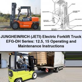 Betrieb- und Wartungsanleitung für Jungheinrich (JETI) Elektro-Gabelstapler EFG-DH Serie: 12.5, 15