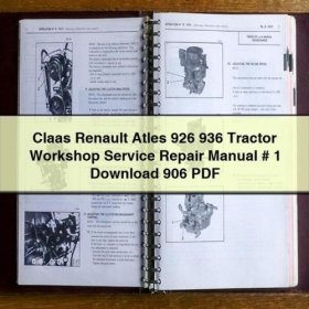 Claas Renault Atles 926/936 Traktor Werkstatt- und Reparaturhandbuch PDF